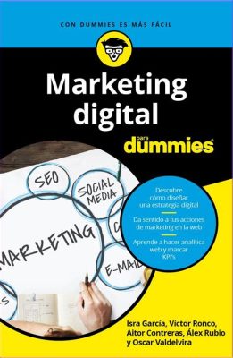  “Digital Marketing for Dummies” – En Bráskisk Smak på Marknadsföringens Värld